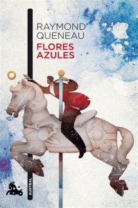 Flores_azules-Raymond_Queneau-9788432228995
